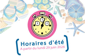 Horaires été 2026